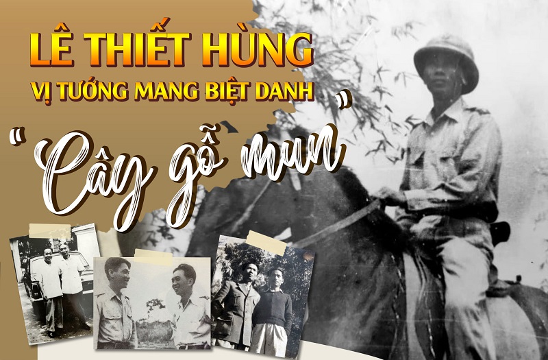 Lê Thiết Hùng: Vị tướng mang biệt danh “Cây gỗ mun”